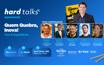 Hard Talk EdexLab | Quem Quebra, Inova: Tour & Experiência